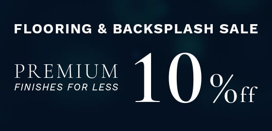 Flooring and Backsplace Sale